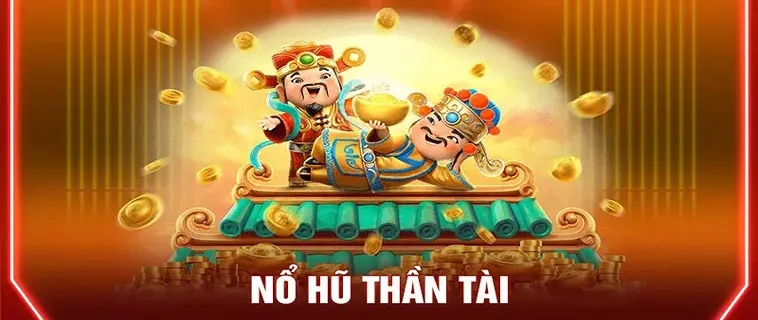 Khám Phá Trò Chơi Nổ Hũ Thần Tài Tại BET168 Để Kiếm Thưởng